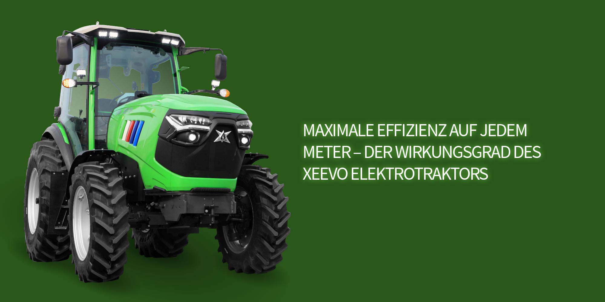 Maximale Effizienz auf jedem Meter – der Wirkungsgrad des Xeevo Elektrotraktors